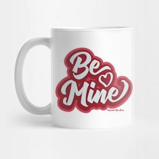 Be Mine Retro Lettering © 2022 GraphicLoveShop Mug